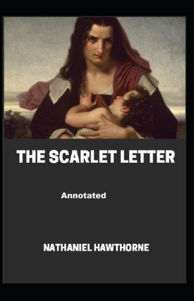 Cover for Nathaniel Hawthorne · The Scarlet Letter Annotated (Pocketbok) (2021)