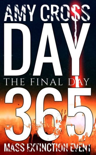 Cover for Amy Cross · Day 365 (Paperback Book) (2020)