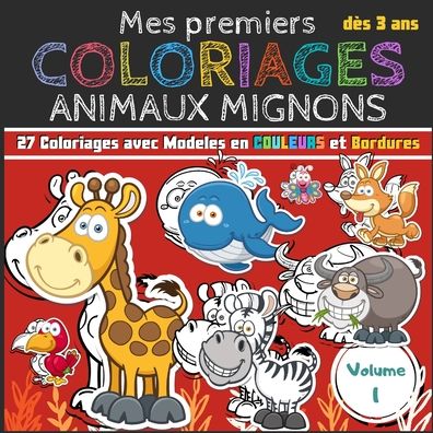 Cover for Les Cahiers de Vittoria · Mes premiers Coloriages Animaux Mignons - Volumes 1 (Paperback Book) (2020)