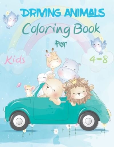 Cover for Benbook Publisher · Driving Animals Coloring Book For Kids 4-8 (Paperback Bog) (2020)