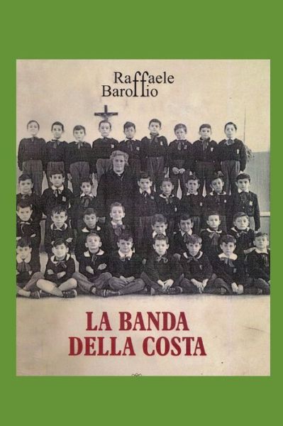 Cover for Raffaele Baroffio · La Banda Della Costa (Paperback Book) (2020)