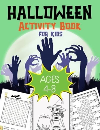 Halloween Activity Book for Kids Ages 4-8 - Bhabna Press House - Bücher - Independently Published - 9798683069889 - 5. September 2020