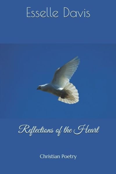 Cover for Esselle Davis · Reflections of the Heart (Paperback Bog) (2020)