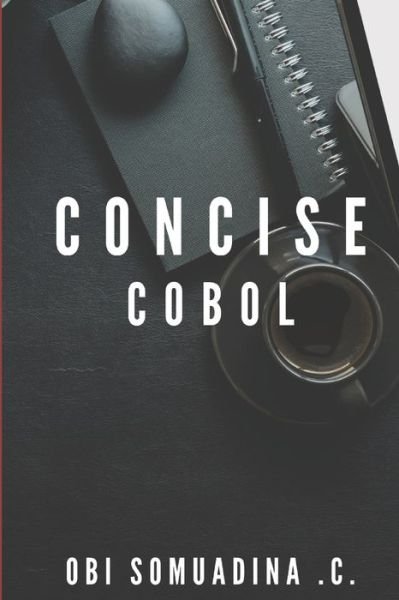 Cover for Obi Somuadina C · Concise Cobol (Taschenbuch) (2020)