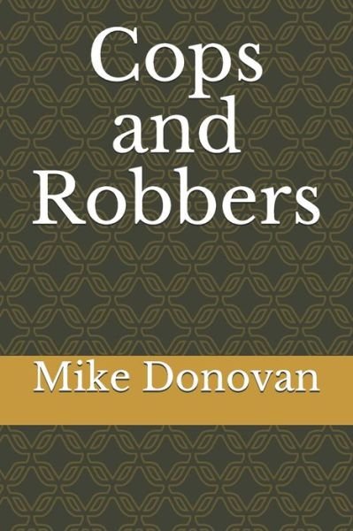 Cover for Mike Donovan · Cops and Robbers (Paperback Book) (2021)