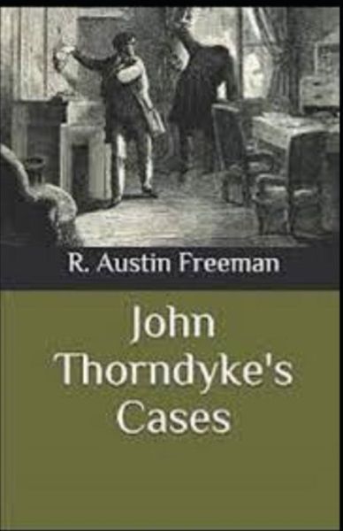 Cover for R Austin Freeman · John Thorndyke's Cases Illustrated (Paperback Book) (2021)