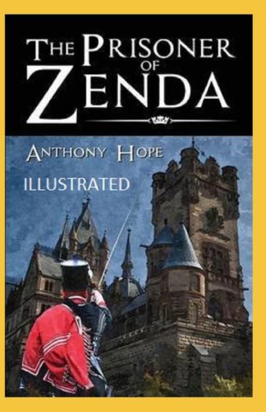 Cover for Anthony Hope · The Prisoner of Zenda Illustrated (Paperback Book) (2021)