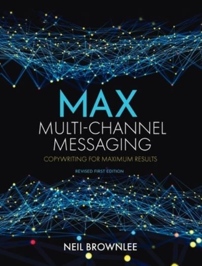 Cover for Neil Brownlee · Max Multi-Channel Messaging (Book) (2023)