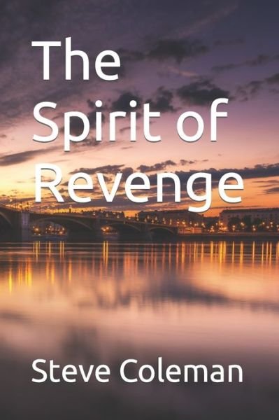 Cover for Steve Coleman · The Spirit of Revenge - Spirit (Paperback Bog) (2022)