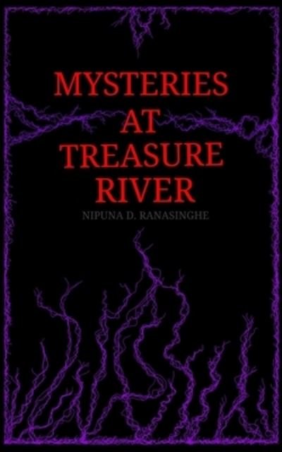 Cover for Nipuna Deelaka Ranasinghe · Mysteries at Treasure River (Paperback Bog) (2022)