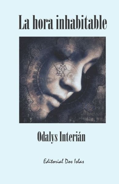Cover for Odalys Interian · La hora inhabitable (Paperback Book) (2022)