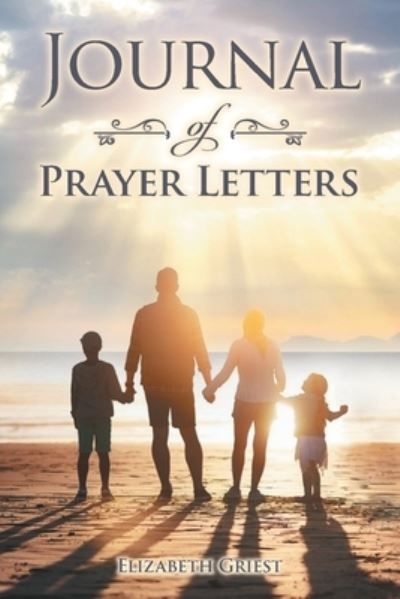 Cover for Elizabeth Griest · Journal of Prayer Letters (Book) (2022)