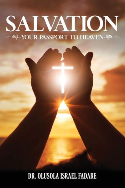 Cover for Olusola Fadare · Salvation Your Passport to Heaven (Book) (2023)