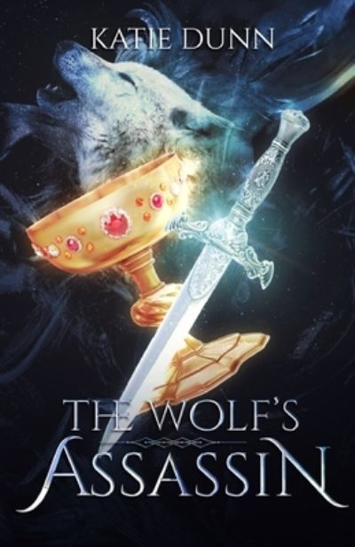 Cover for Katie Dunn · Wolf's Assassin (Book) (2023)