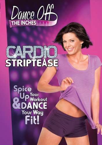 Cover for Dance off the Inches: Cardio Striptease (DVD) (2010)