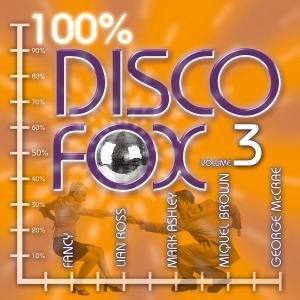 Disco Fox 100% Vol.3 - V/A - Música - ZYX - 0090204831890 - 25 de mayo de 2006
