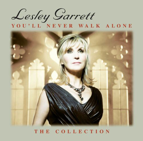 Lesley Garrett - You'll Never - Lesley Garrett - You'll Never - Music - Spectrum - 0600753299890 - September 20, 2010