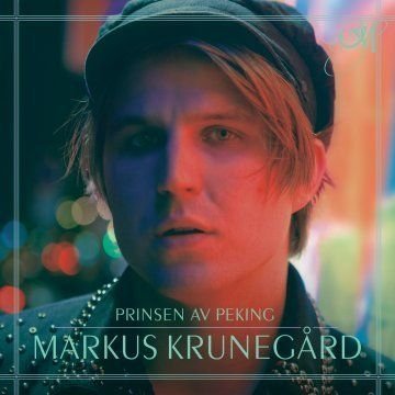 Cover for Markus Krunegard · Prinsen Av Peking (CD) (2009)