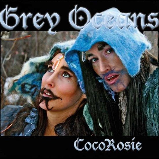 Cover for Cocorosie · Grey Oceans (CD) (2010)