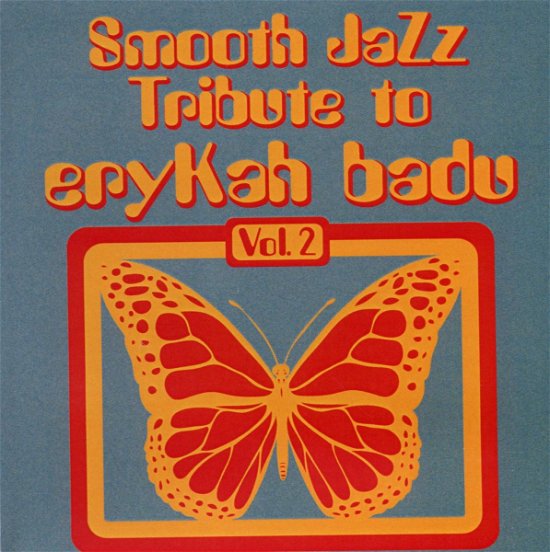 Cover for Erykah Badu · Smooth Jazz Tribute 2 (CD) (2017)
