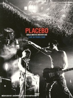 Cover for Placebo · Placebo : Soulmates never die (Live (DVD) [Live edition] (2003)