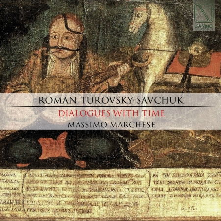 Cover for Turovsky-savchuk / Marchese,massimo · Turovsky-savchuk: Dialogues with Time (CD) (2020)