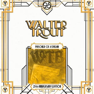 Prisoner Of A Dream =25th Anniversary Edition= - Walter Trout - Musik - PROVOGUE - 0819873010890 - 15. december 2014