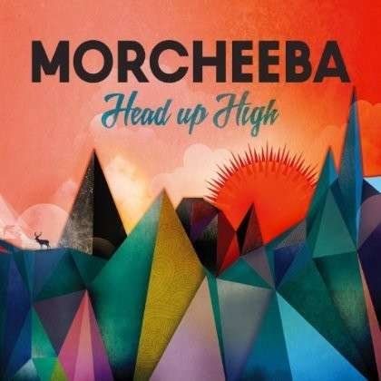 Head Up High - Morcheeba - Muzyka - ELECTRONIC - 0843798002890 - 15 października 2013