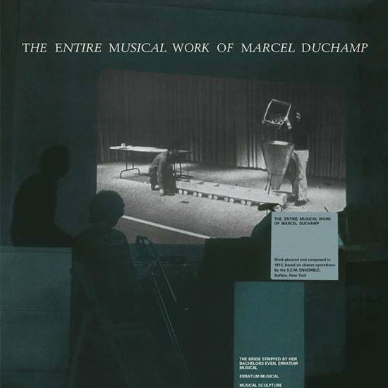 Cover for Marcel Duchamp · Entire Musical Work of Marcel Duchamp (LP) (2017)
