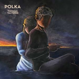 Cover for Thomas Valverde · Polka (CD) (2024)