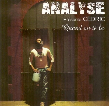 Cover for Cedric · Quand Ou T La (CD) (2011)