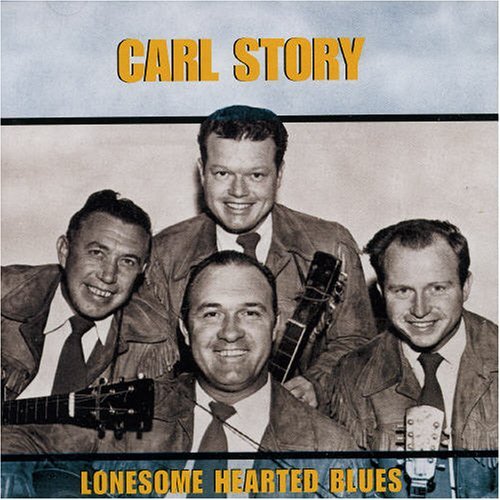 Lonesome Hearted Blues - Carl Story - Música - BEAR FAMILY - 4000127166890 - 21 de março de 2005