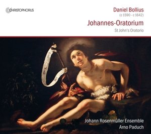 Johannes-oratorium - D. Bollius - Musique - CHRISTOPHORUS - 4010072773890 - 1 mars 2016