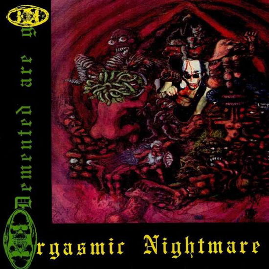 Cover for Demented Are Go · Orgasmic Nightmare (LP) [Reissue edition] (2016)