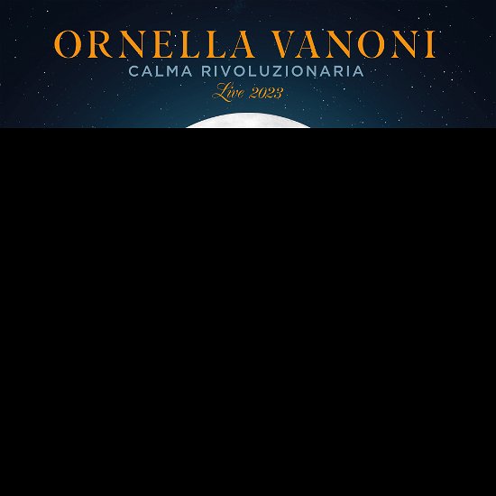 Calma Rivoluzionaria (Live 2023) - Vanoni Ornella - Musikk - BMG RIGHTS MANAGEMENT LLC - 4050538996890 - 1. desember 2023