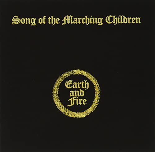 Song Of The Marching Children - Earth & Fire - Musik - ULTRAVYBE - 4526180614890 - 17. August 2022