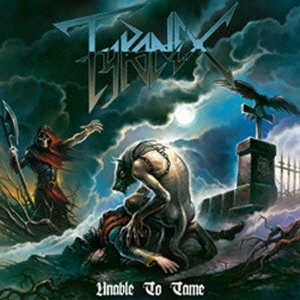 Cover for Tyranex · Unable To Tame (CD) [Japan Import edition] (2021)