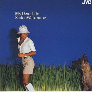 Cover for Sadao Watanabe · My Dear Life * (CD) [Japan Import edition] (1994)