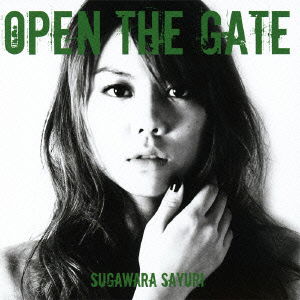 Cover for Sayuri Sugawara · Open the Gate (CD) [Japan Import edition] (2012)