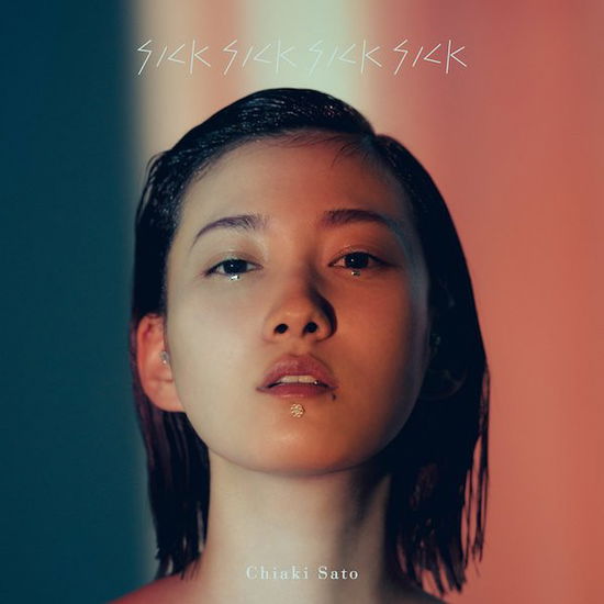 Cover for Chiaki Sato · Sicksicksicksick (CD) [Japan Import edition] (2018)