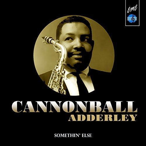 Somethin' Else - Cannonball Adderley - Musik - UNIVERSAL - 4988031314890 - 16. Januar 2019