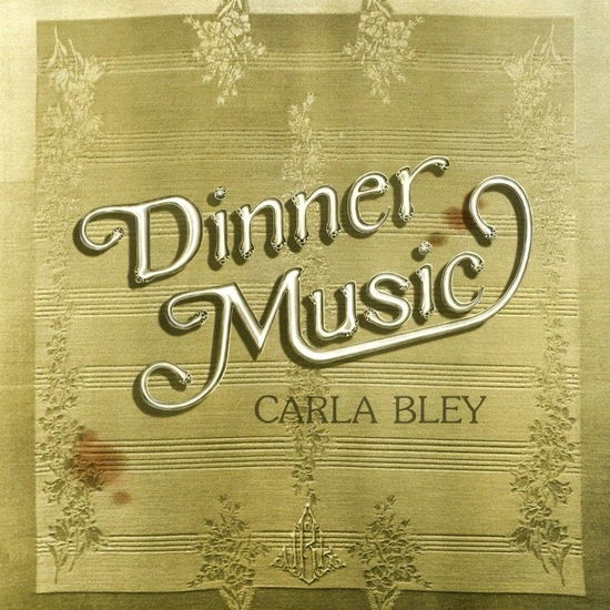 Cover for Carla Bley · Dinner Music (CD) [Japan Import edition] (2024)