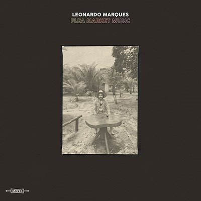 Flea Market Music - Leonardo Marques - Música - UNION - 4988044073890 - 25 de março de 2022