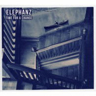 Cover for Elephanz · Time for a Change (CD) [Japan Import edition] (2013)