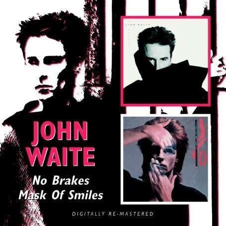Cover for John Waite · Mask Of Smiles/No Brakes (CD) [Remastered edition] (2008)