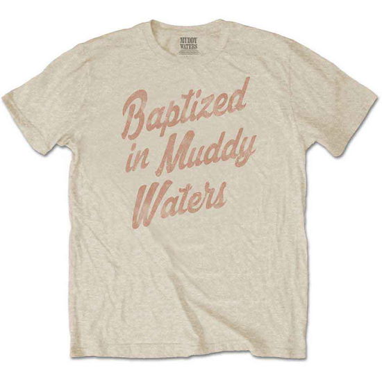 Muddy Waters Unisex T-Shirt: Baptized - Muddy Waters - Merchandise - Rockoff - 5056170641890 - July 25, 2018