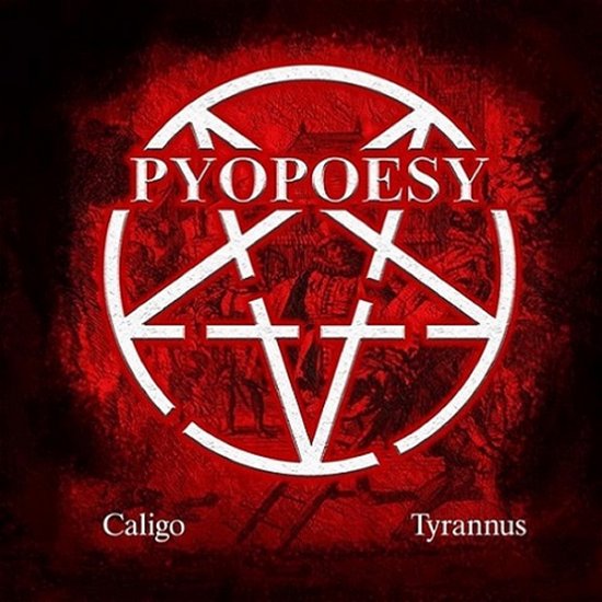 Cover for Pyopoesy · Caligo / Tyrannus (CD) (2024)