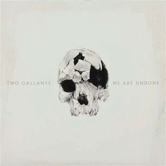 We Are Undone - Two Gallants - Musik - ATO - 5414939923890 - 2. februar 2015