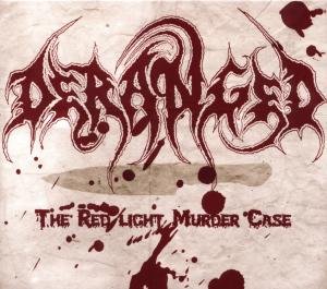 Deranged · The Redlight Murder Case (CD) (2024)