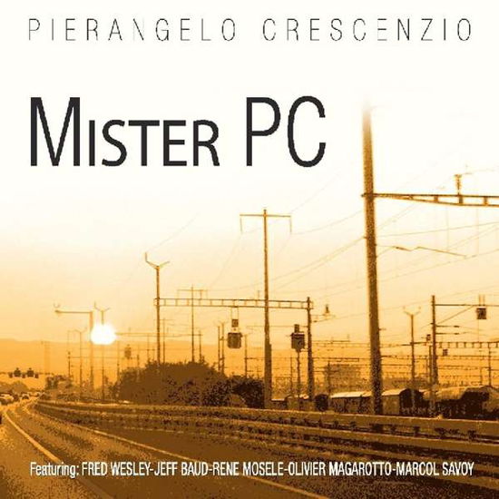 Cover for Crescenzio Pierangelo · Mister Pc (CD) (2016)